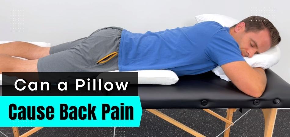 Can a Pillow Cause Back Pain