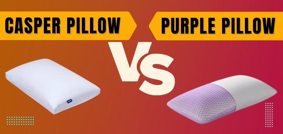 Casper Pillow Vs Purple Pillow