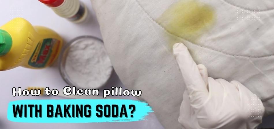How to Clean Pillows With Baking Soda