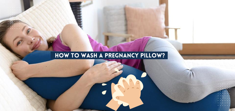 How to Wash a Pregnancy Pillow